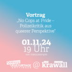 Vortrag: No Cops at Pride