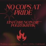 No Cops at Pride - Einführung in die Polizeikritik